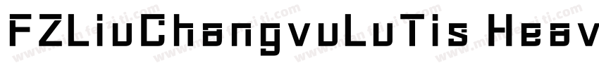 FZLiuChangvuLuTis Heavy字体转换